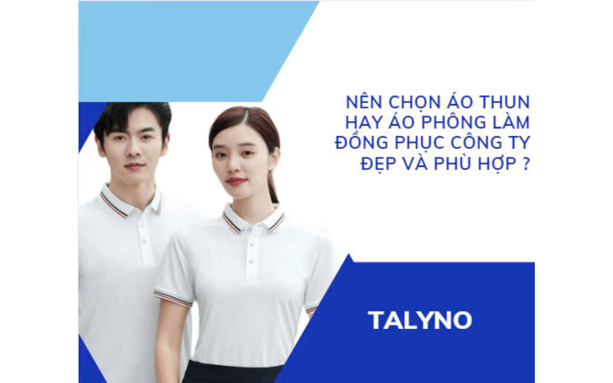 N&ecirc;n Chọn &Aacute;o Thun Hay &Aacute;o Ph&ocirc;ng L&agrave;m Đồng Phục C&ocirc;ng Ty Đẹp V&agrave; Ph&ugrave; Hợp ?